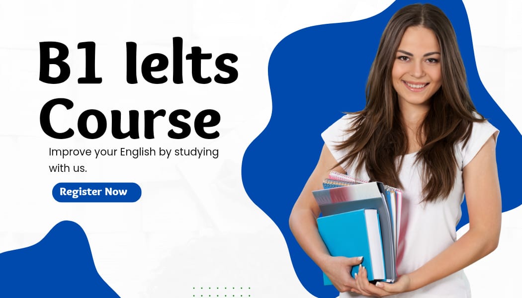 B1 Ielts course in Islamabad